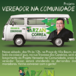 Vereador Tarzan Correa começa ouvindo sua comunidade da Vila Baum
